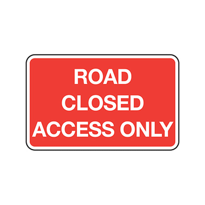 Morelock 1050X750mm Metal Sign - Road Closed Access Only